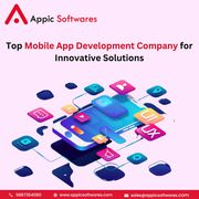 Top Mobile App Development Company for Innovative Solutions